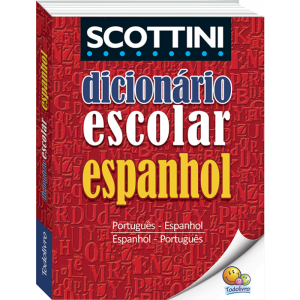 DICIONÁRIO ESCOLAR PORTUGUÊS - ESPANHOL TODOLIVRO